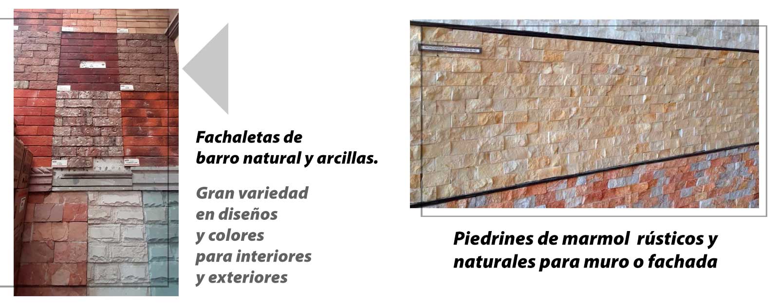 Fachaletas y ìedrines para vinteriores y exteriores